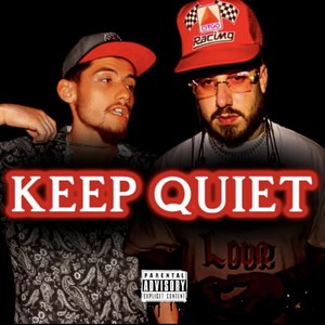 KEEP QUIET (Explicit)