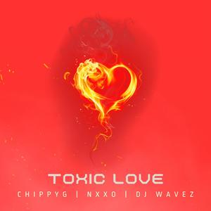 Toxic Love (feat. Nxxo & Dj Wavez)