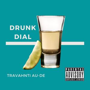 Drunk Dial (Explicit)