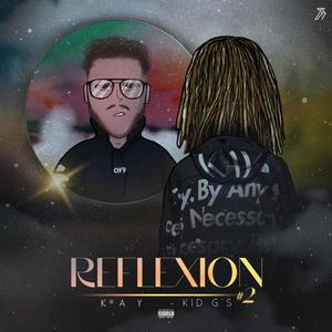 Réflexion II (feat. Kay FSO) [Explicit]