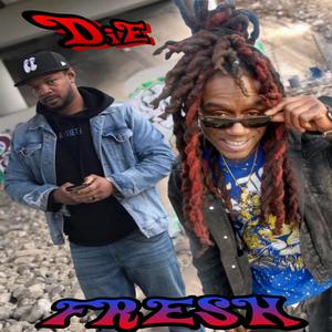 Die Fresh(feat. Co-Be) (Explicit)