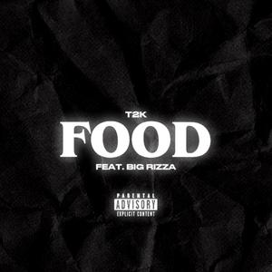 FOOD (feat. BIG RIZZA) [Explicit]