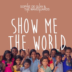 Show Me The World (Ciao Kids Anthem)