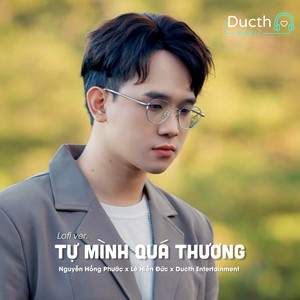 Tự Mình Quá Thương (Ducth Lo-Fi)