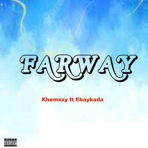 Farway (Explicit)