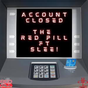 ACCOUNT CLOSED (feat. Slee) (Explicit)