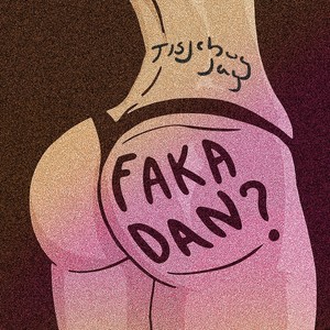 Faka Dan (Explicit)