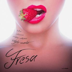 Fresa (feat. Stylo Mata)