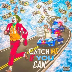 Catch Me If You Can (Explicit)