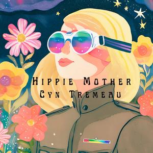 Hippie Mother (Explicit)