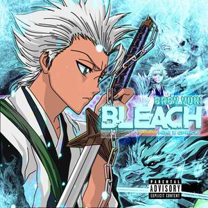 Bleach (feat. MiMiLock & CPrickR) [Explicit]