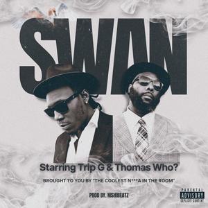 Swan (feat. Thomas Who?) (Explicit)