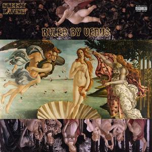 RULED BY VENUS (Explicit)