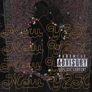 New Y2K (Explicit)