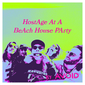 HostAge At A BeAch House PArty (Live|Explicit)