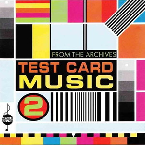 Test Card Music Vol. 2