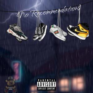 No recommendations (feat. SdotILLE) (Explicit)