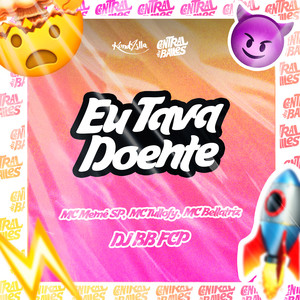 Eu Tava Doente (Explicit)