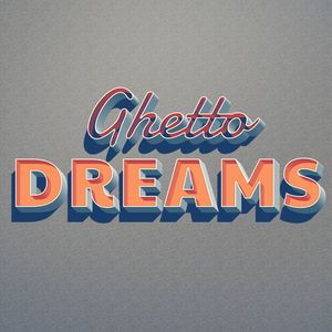 Ghetto Dreams (with Curci & K-Natural) (Explicit)