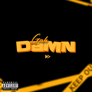 Gah-Damn (Explicit)