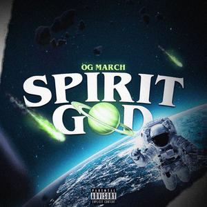 Spirit God (Explicit)