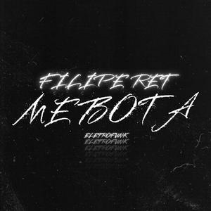FILIPE RET ME BOTA (feat. Dj Tonett|EletroFunk|Explicit)
