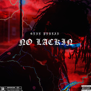 No Lackin (Explicit)