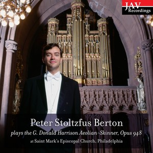 Peter Stoltzfus Berton Plays the G. Donald Harrison Aeolian-Skinner, Opus 948 at Saint Mark's Epsicopal Church, Philadelphia