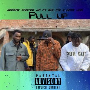 Pull up (feat. Big piz & Andy jah) [Explicit]