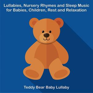 Lullabies, Nursery Rhymes and Sleep Music for Babies, Children, Rest and Relaxation