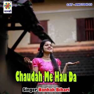 Chaudah Me Hau Da