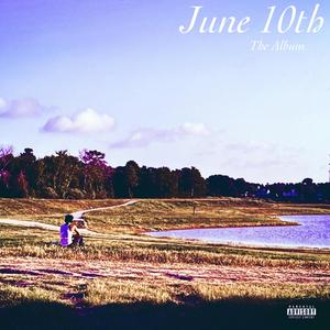 June 10th The Album (Explicit)