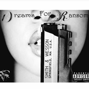 Dreams for Ransom (Explicit)