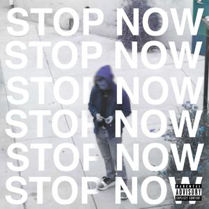 Stop Now (Explicit)