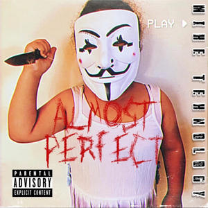 ALMOST PERFECT (Explicit)