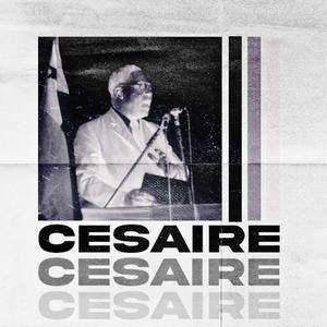 CÉSAIRE (feat. Trippyraf) (Explicit)