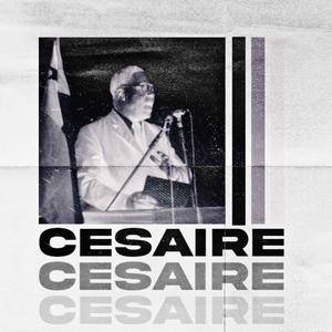 CÉSAIRE (feat. Trippyraf) [Explicit]