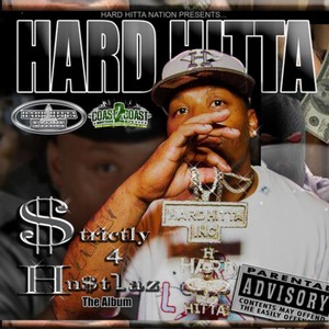 Strictly 4 Hustlaz (Explicit)