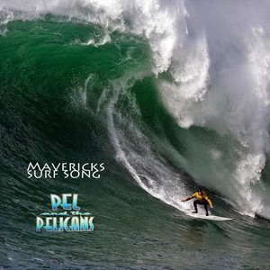 Mavericks Surf Song