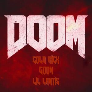 DOOM (feat. GOON & Lil Lantis)