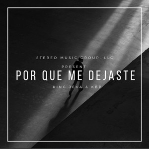 Por Qué Me Dejaste (Explicit)