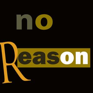 No Reason(feat. Gazlit)