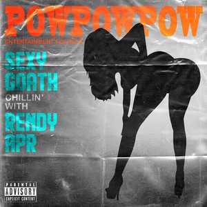 Pow Pow Pow (Explicit)
