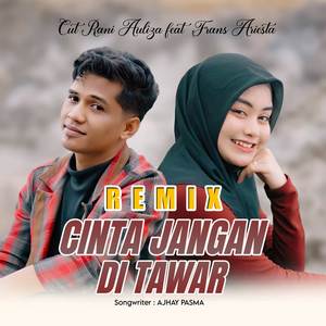 Cinta Jangan Ditawar (Remix)