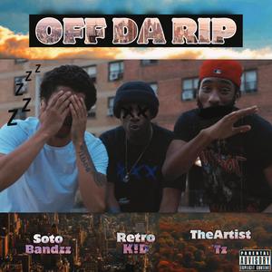 OFF DA RIP (Explicit)