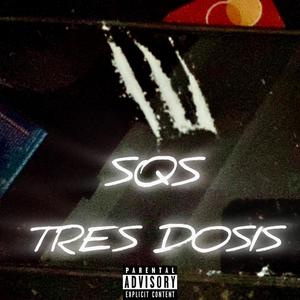 TRES DOSIS (feat. VCORTTA & TOXAD)