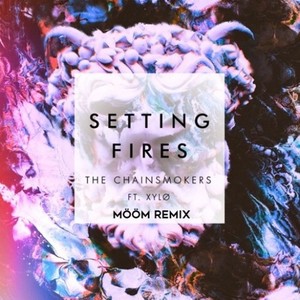 Setting Fires (MÖÖM Remix)