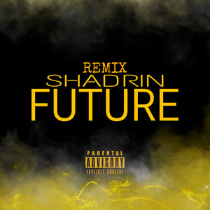 Future (Remix|Explicit)