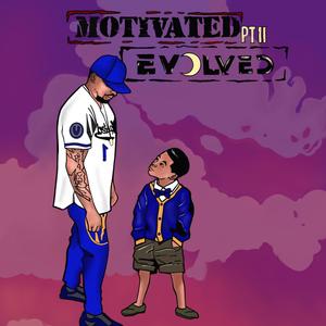 Motivated, Pt. 2 Evolved (Explicit)