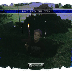 BACC FROM THE DEAD (Explicit)